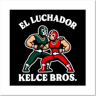 El lucha kelce Posters and Art